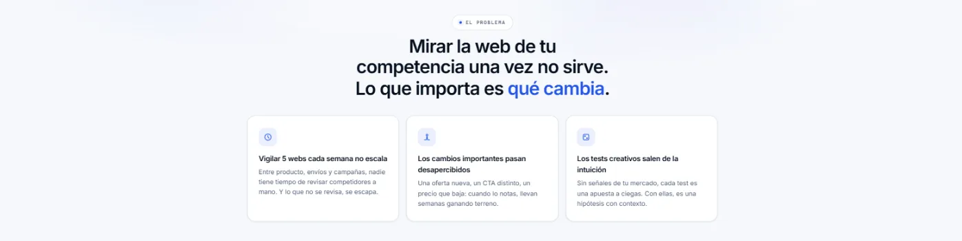 The problem section of the Adcompas landing page: a centred headline reading Mirar la web de tu competencia una vez no sirve, above three cards naming the failure modes