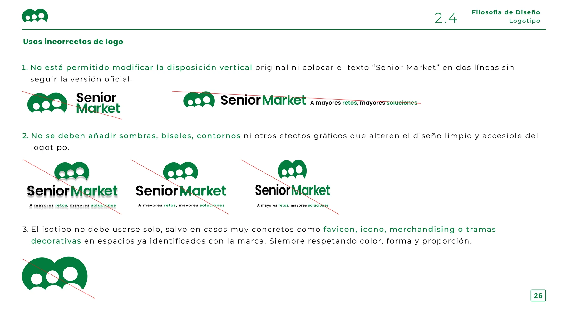 Incorrect logo usage slide showing struck-through examples of stacking, shadows and standalone isotype use